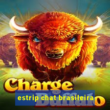 estrip chat brasileira